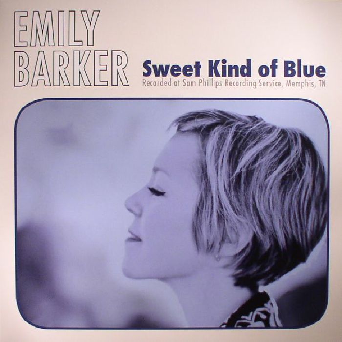 BARKER, Emily - Sweet Kind Of Blue