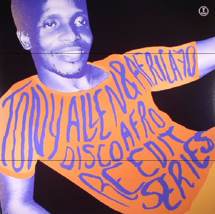 ALLEN, Tony/AFRICA 70 - Afrodiscobeat: Disco Afro Reedit Series