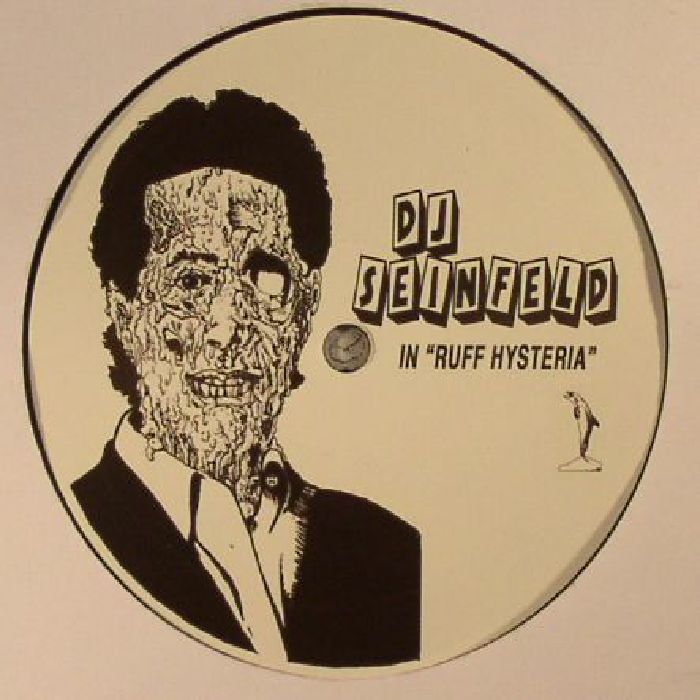 DJ SEINFELD - Ruff Hysteria