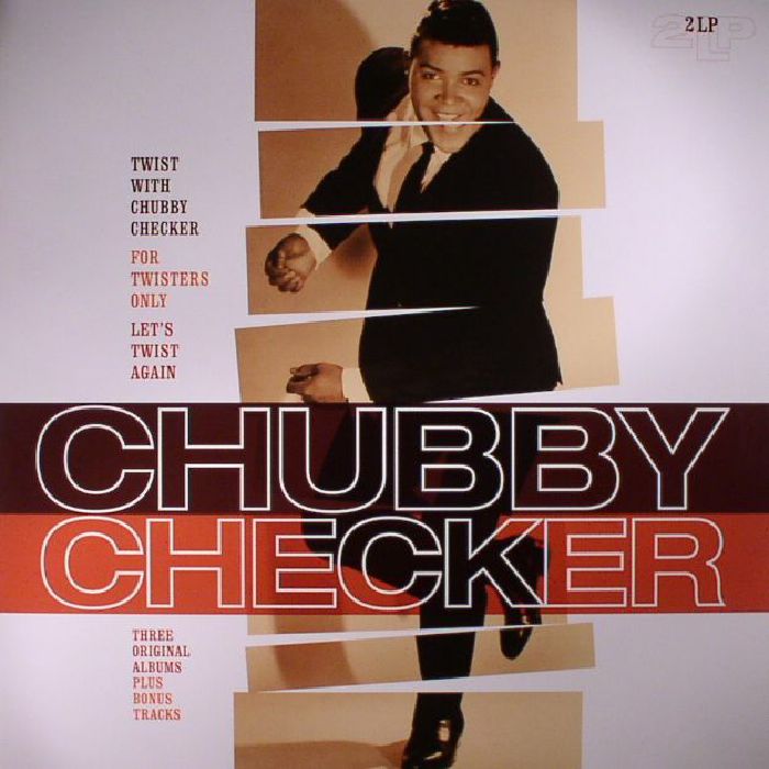 CHECKER, Chubby - Twist With Chubby Checker/For Twisters Only/Let's Twist Again (reissue)