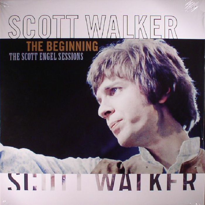 WALKER, Scott - The Beginning: The Scott Engel Sessions (reissue)
