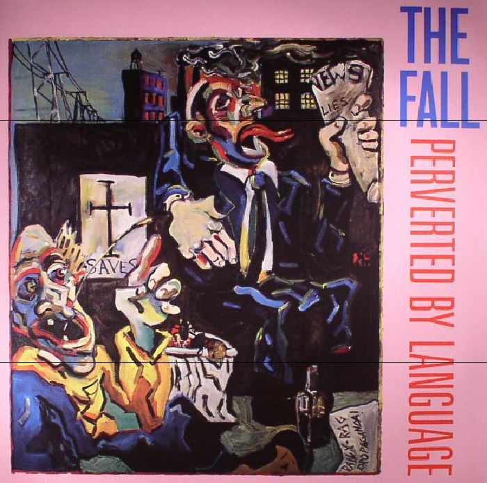 FALL, The - Perverted By Language (reissue)