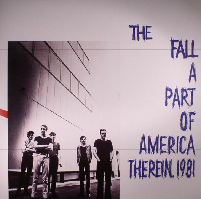 FALL, The - A Part Of America Therein 1981 (reissue)