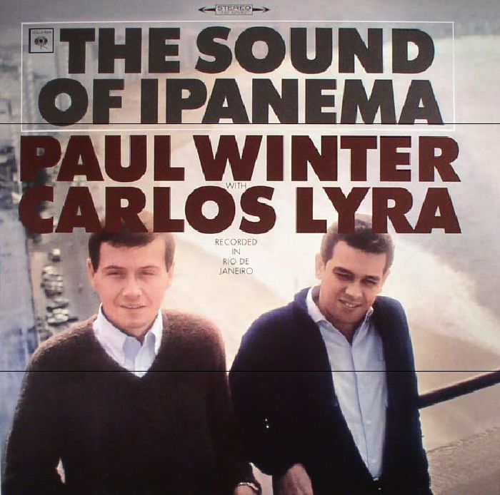 WINTER, Paul with CARLOS LYRA - The Sound Of Ipanema (reissue)