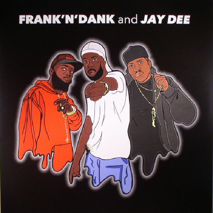 FRANK N DANK/JAY DEE - Frank 'N' Dank & Jay Dee EP (Record Store Day 2017)