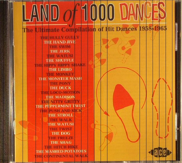 VARIOUS - Land Of 1000 Dances: The Ultimate Compilation Of Hit Dances 1958-1965