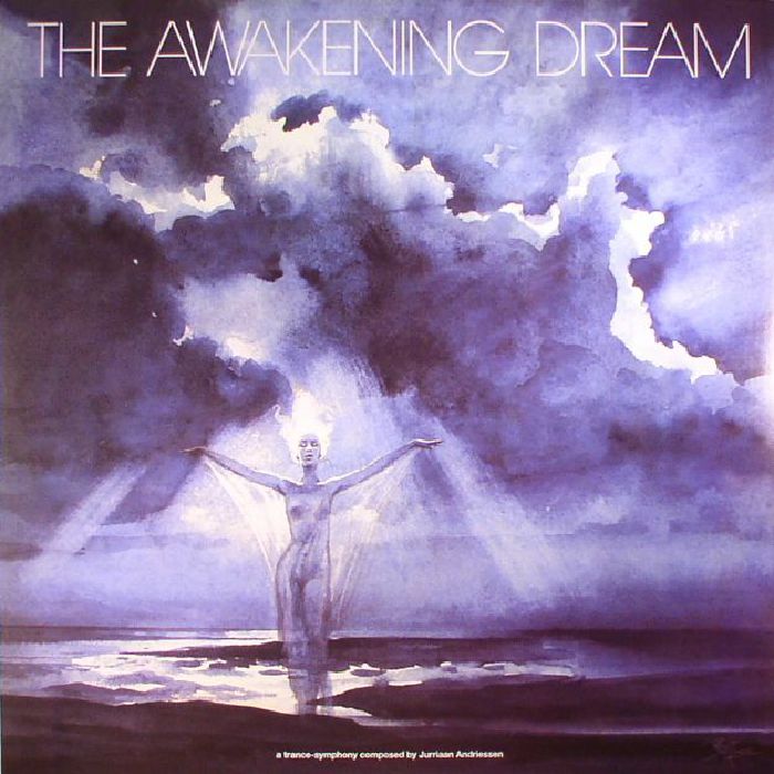 ANDRIESSEN, Jurriaan - The Awakening Dream