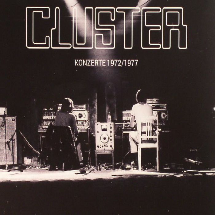 CLUSTER - Konzerte 1972/1977