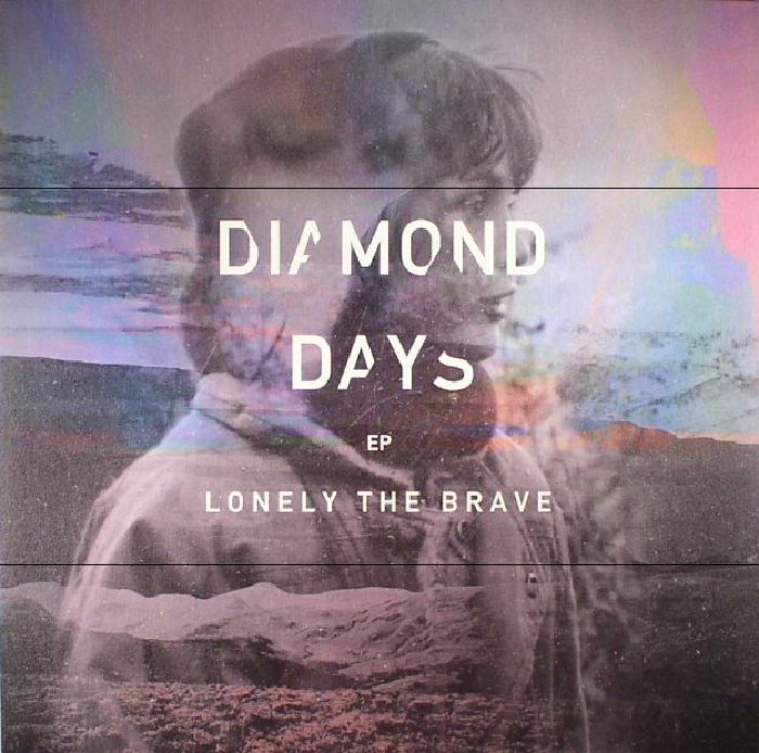 LONELY THE BRAVE - Diamond Days EP