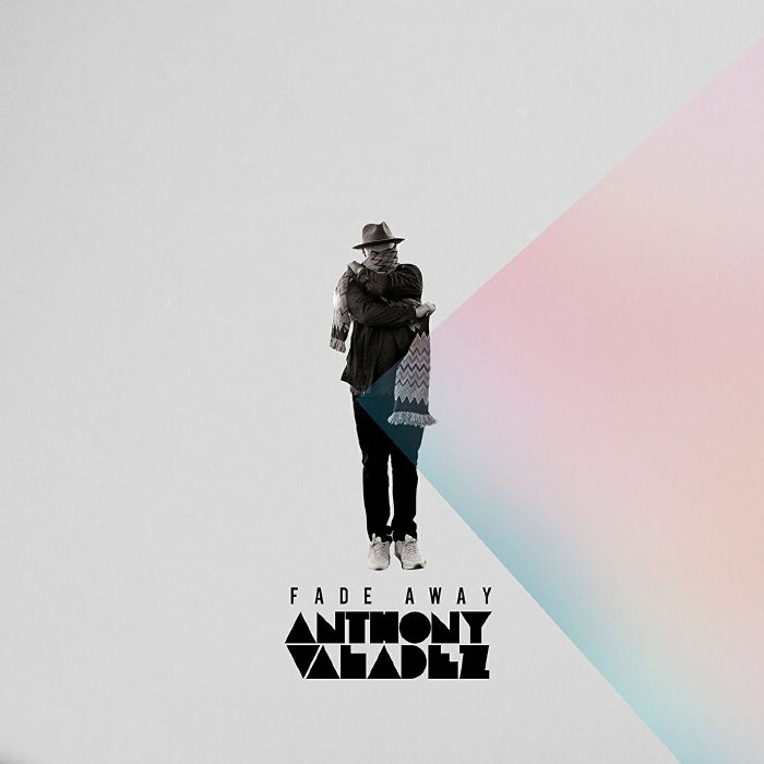 VALADEZ, Anthony - Fade Away