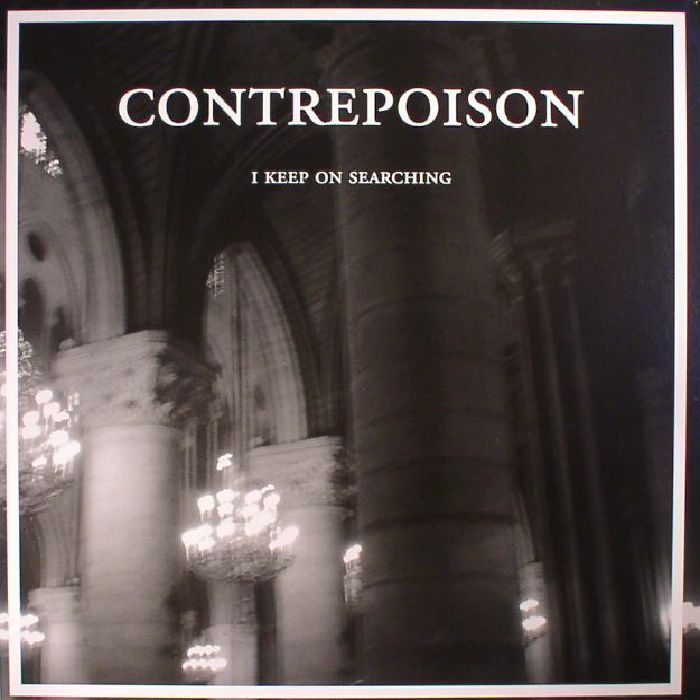 CONTREPOISON - I Keep On Searching