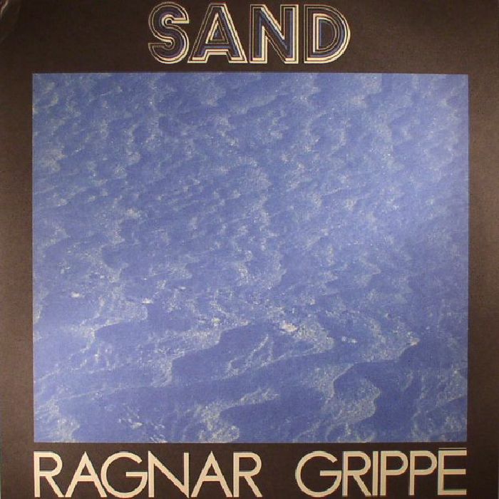 GRIPPE, Ragnar - Sand (reissue)