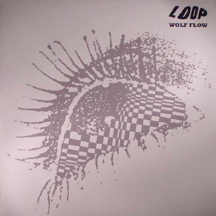 LOOP - Wolf Flow: The John Peel Sessions 1987-90 (reissue) (Record Store Day 2017)