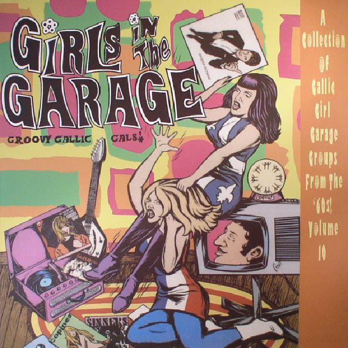 VARIOUS - Girls In The Garage Vol 10: Groovy Gallic Gals (Record Store Day 2017)