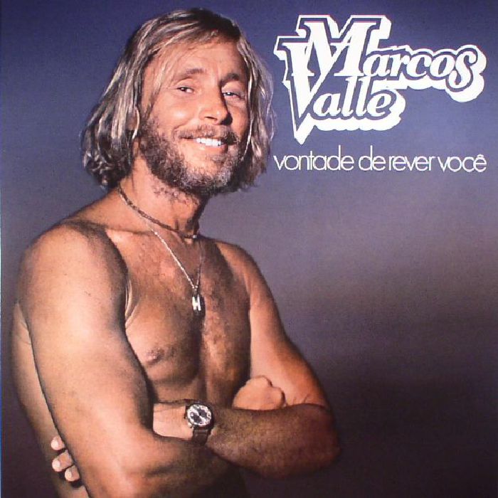 VALLE, Marcos - Vontade De Rever Voce (reissue) (Record Store Day 2017)