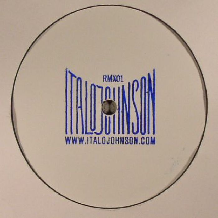 ITALOJOHNSON - 07A1 (remixes)