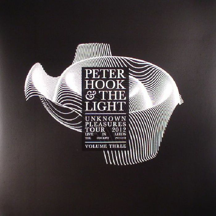 HOOK, Peter & THE LIGHT - Unknown Pleasures Tour 2012: Live In Leeds Volume 3 (Record Store Day 2017)