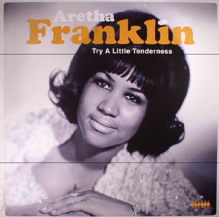 FRANKLIN, Aretha - Try A Little Tenderness