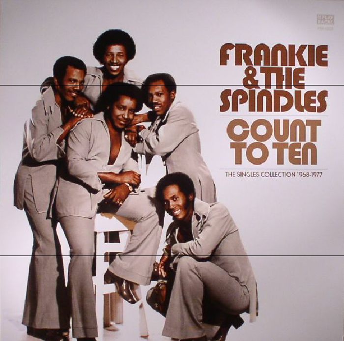FRANKIE & THE SPINDLES - Count To Ten: The Singles Collection 1968-1977