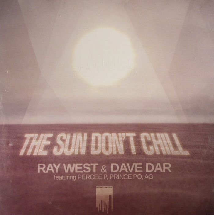 WEST, Ray/DAVE DAR - The Sun Don't Chill