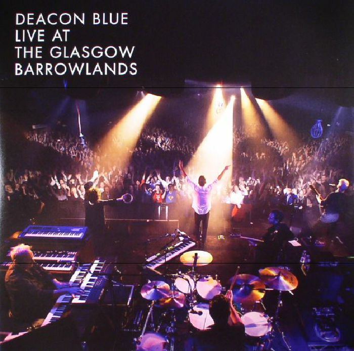 DEACON BLUE - Live At Glasgow Barrowlands