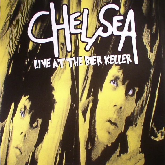 CHELSEA - Live At The Bier Keller