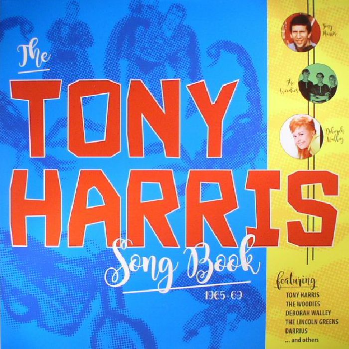 HARRIS, Tony/VARIOUS - The Tony Harris Songbook 1965-69