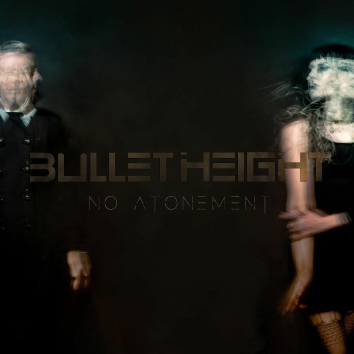 BULLET HEIGHT - No Atonement