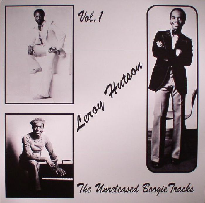 HUTSON, Leroy - The Unreleased Boogie Tracks Vol 1