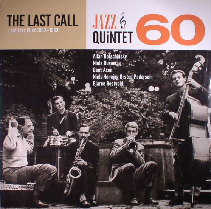 JAZZ QUINTET 60 - The Last Call: Lost Jazz Files 1962-63