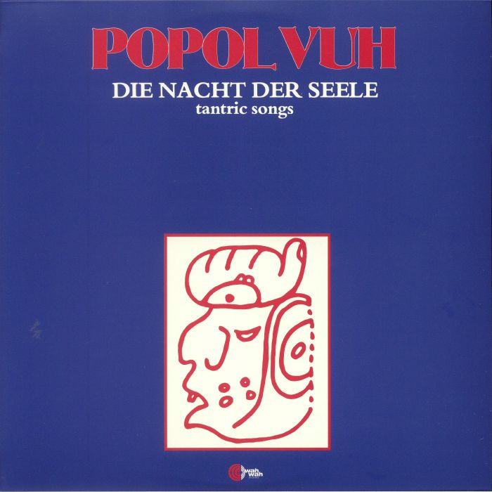 POPOL VUH - Die Nacht Der Seele (reissue)