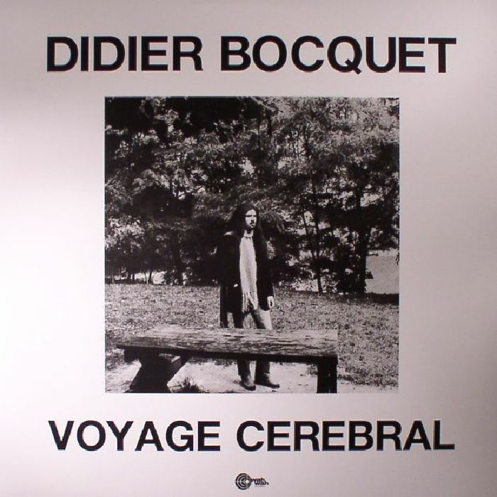 BOCQUET, Didier - Voyage Cerebral (reissue)