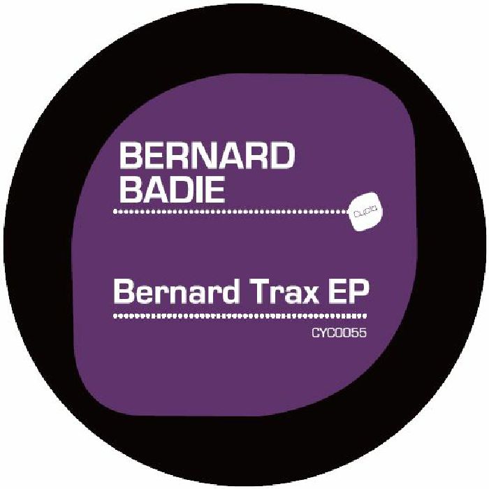 BADIE, Bernard - Bernard Trax EP