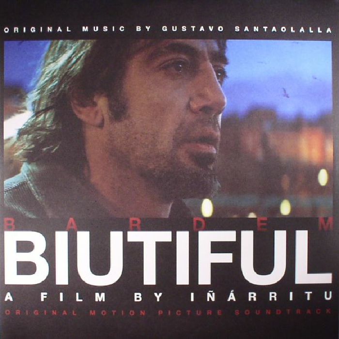 SANTAOLALLA, Gustavo - Biutiful (Soundtrack)