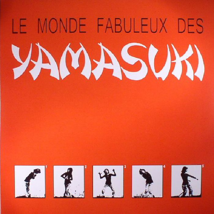 YAMASUKI - Le Monde Fabuleux Des Yamasuki (reissue)