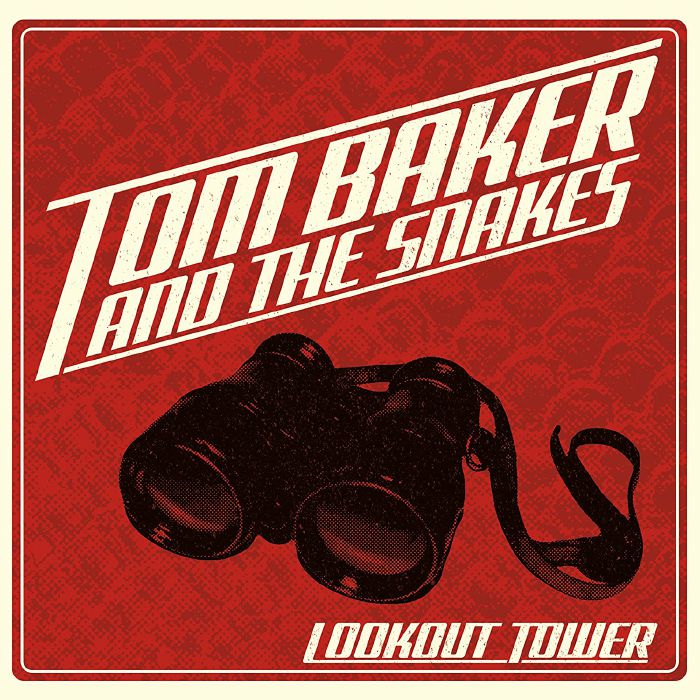 BAKER/TOM/THE SNAKES - Lookout Tower