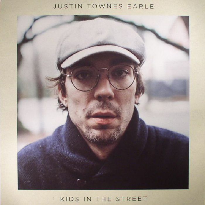 TOWNES EARLE, Justin - Kids In The Street