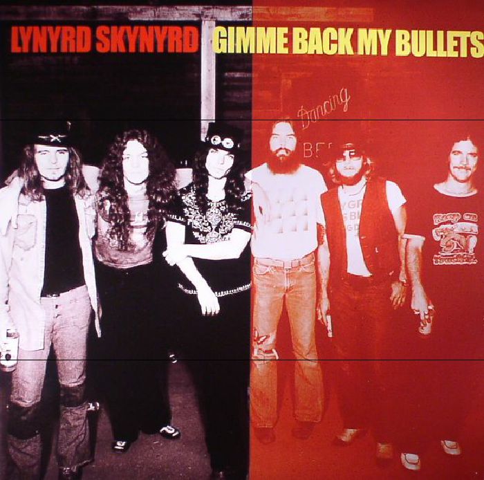 LYNYRD SKYNYRD - Gimme Back My Bullets (reissue)