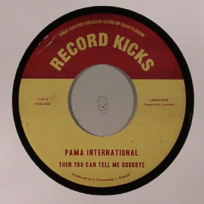 PAMA INTERNATIONAL - Then You Can Tell Me Goodbye