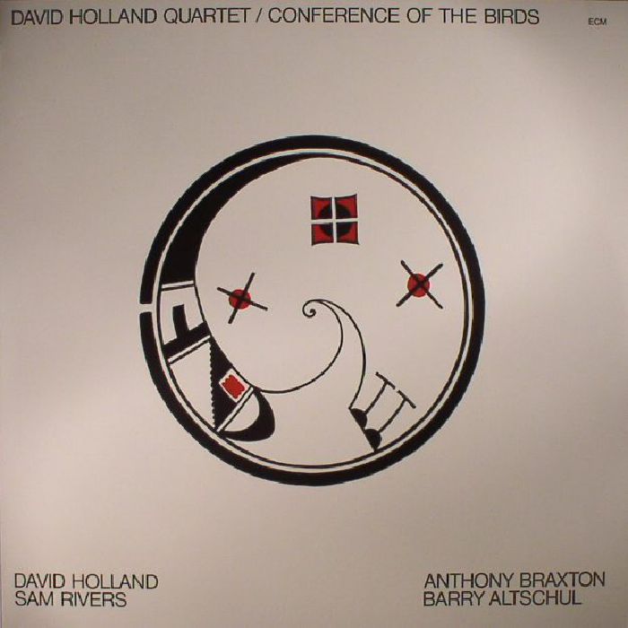 DAVE HOLLAND QUARTET - Conference Of The Birds
