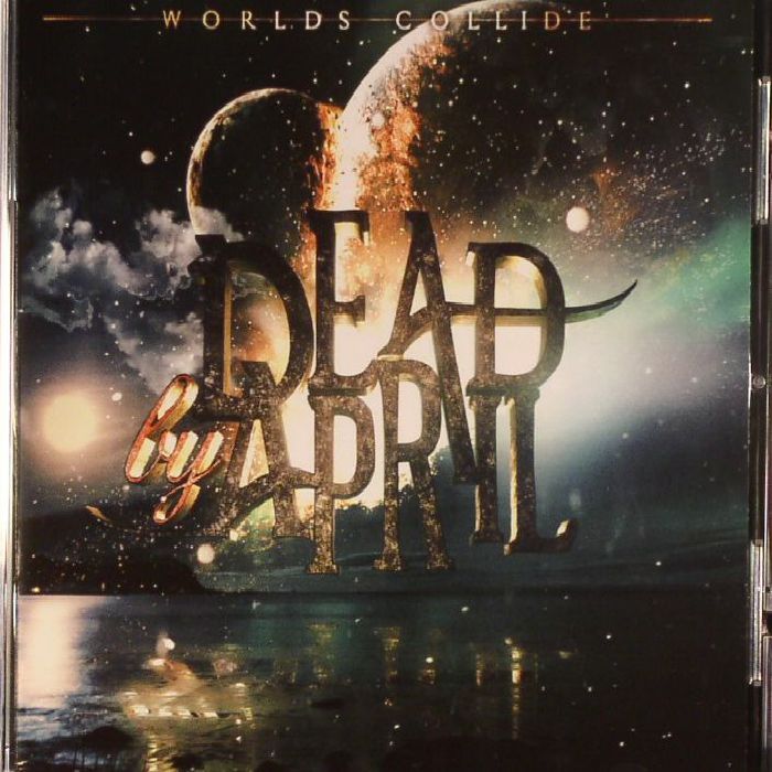 DEAD BY APRIL - Worlds Collide