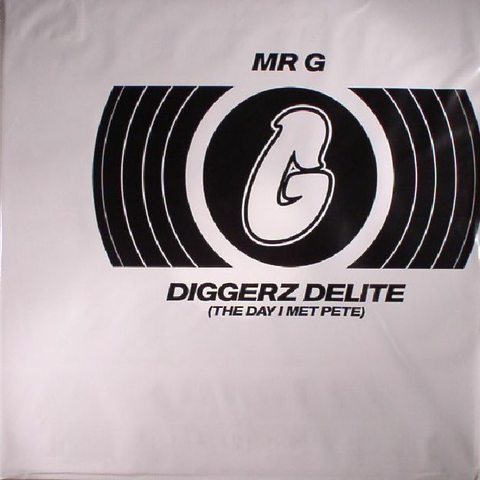 MR G - Diggerz Delite (The Day I Met Pete) (Record Store Day 2017)