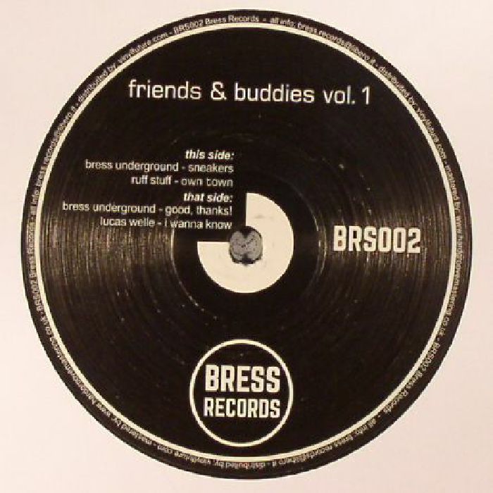 BRESS UNDERGROUND/RUFF STUFF/LUCAS WELLE - Friends & Buddies Vol 1
