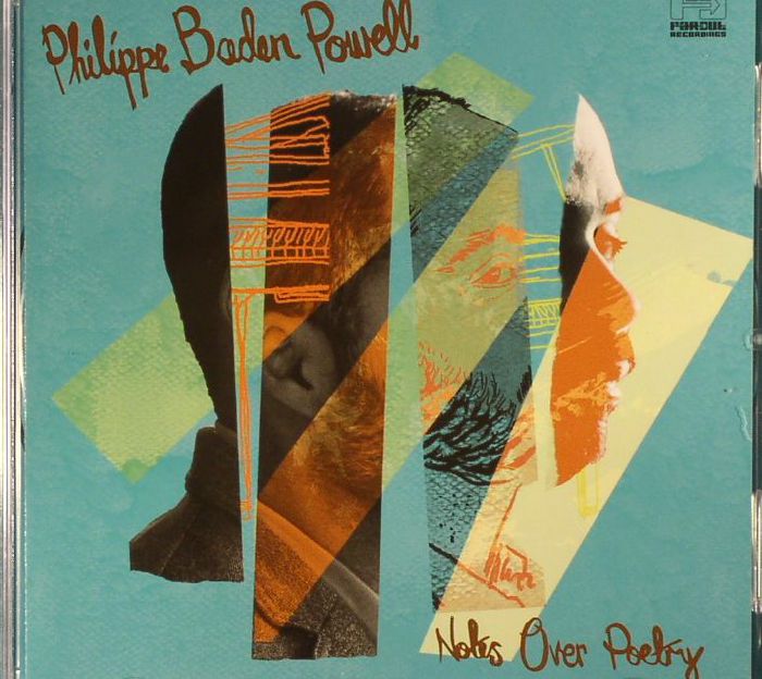 BADEN POWELL, Philippe - Notes Over Poetry