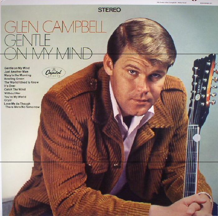 CAMPBELL, Glen - Gentle On My Mind (reissue)