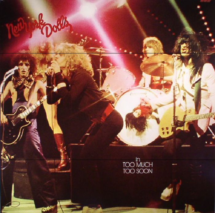 NEW YORK DOLLS - Too Much Too Soon (reissue)