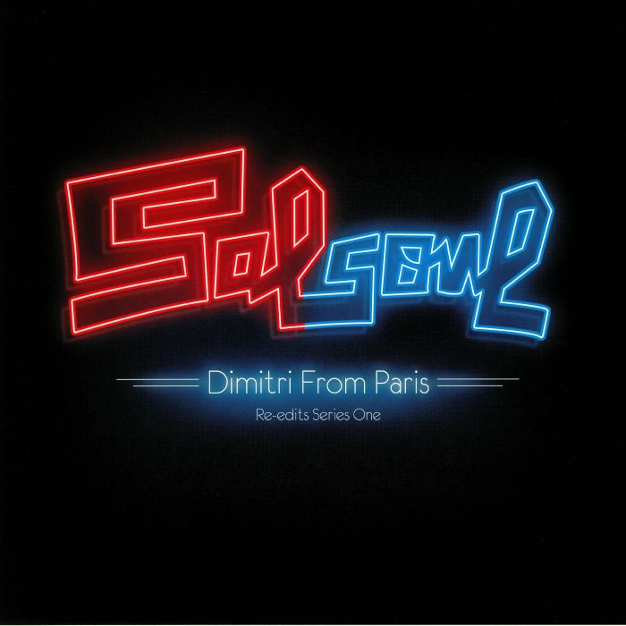 DIMITRI FROM PARIS/LOLEATTA HOLLOWAY/INNER LIFE/LOVE COMMITTEE/SKYY - Salsoul Re Edits Series One: Dimitri From Paris (reissue) (Record Store Day 2017)