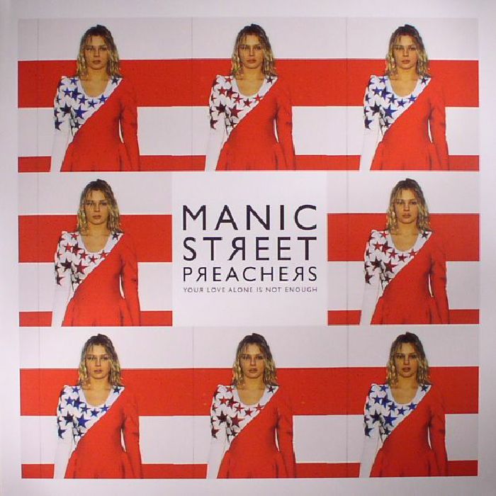 MANIC STREET PREACHERS - Your Love Alone Is Not Enough (Record Store Day 2017)