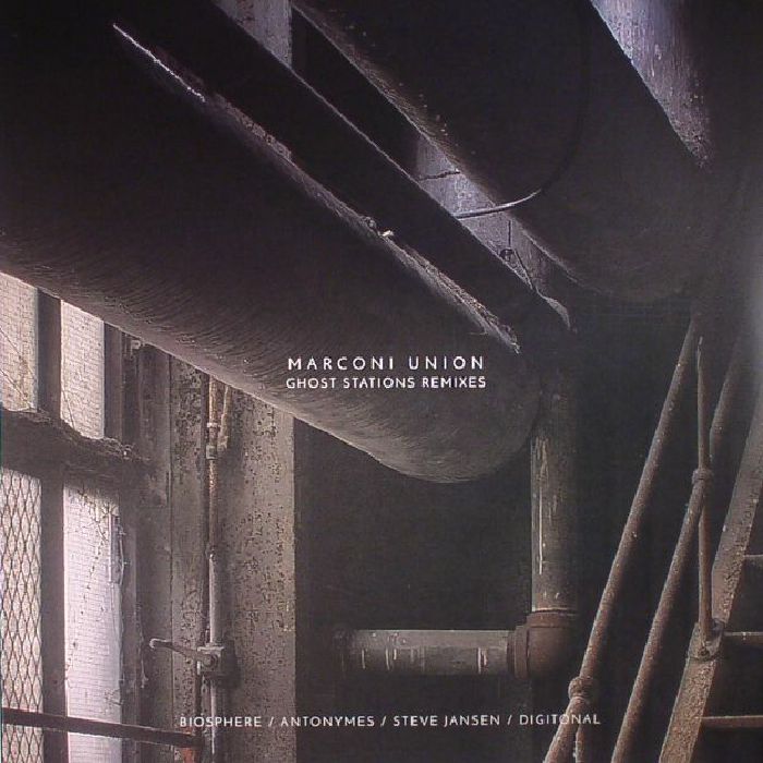 MARCONI UNION - Ghost Stations Remixes (Record Store Day 2017)