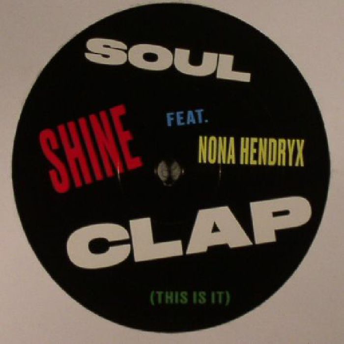SOUL CLAP feat NONA HENDRYX - Shine (This Is It)